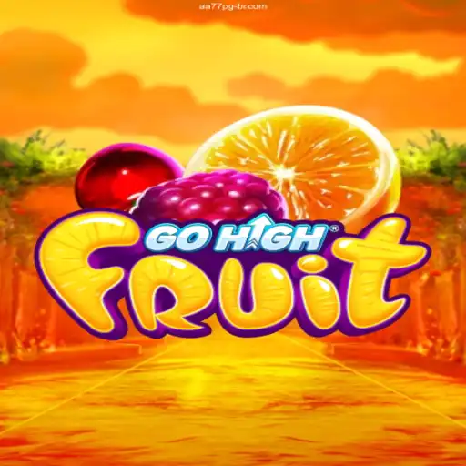 Exploring the Exciting World of GoHighFruit: A New Gaming Sensation